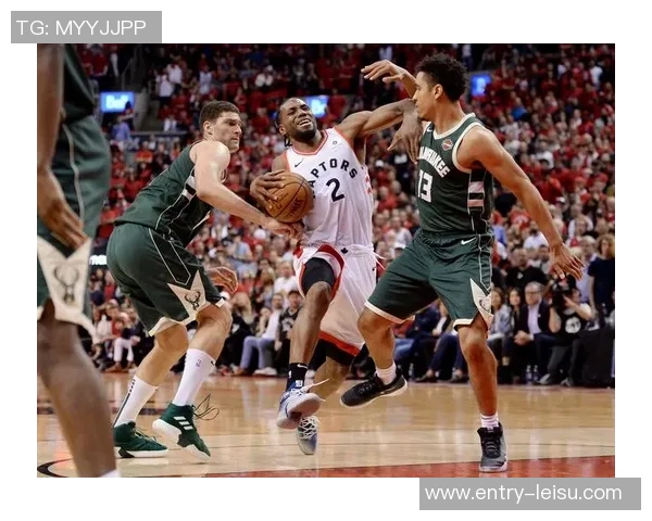 2019年NBA东部决赛首场猛龙对雄鹿精彩对决回顾与分析